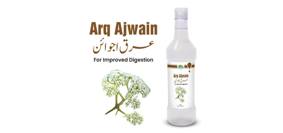Arq-e-Ajwain Benefits, Uses & Digestive Relief Guide in Pakistan
